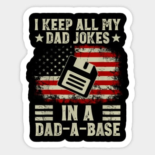 I Keep All My Dad Jokes In A Dad A Base Us Flag Father's Day Sticker